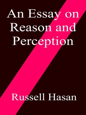 cover image of An Essay on Reason and Perception
